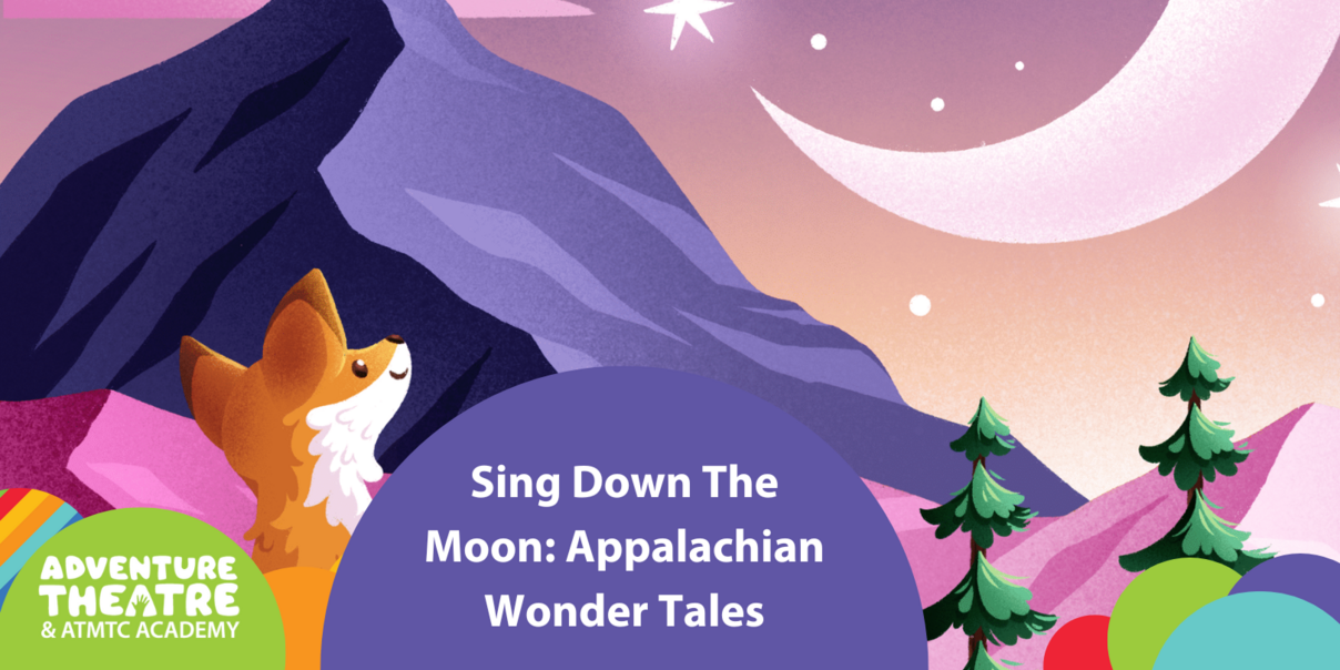 Sing Down The Moon: Appalachian Wonder Tales
