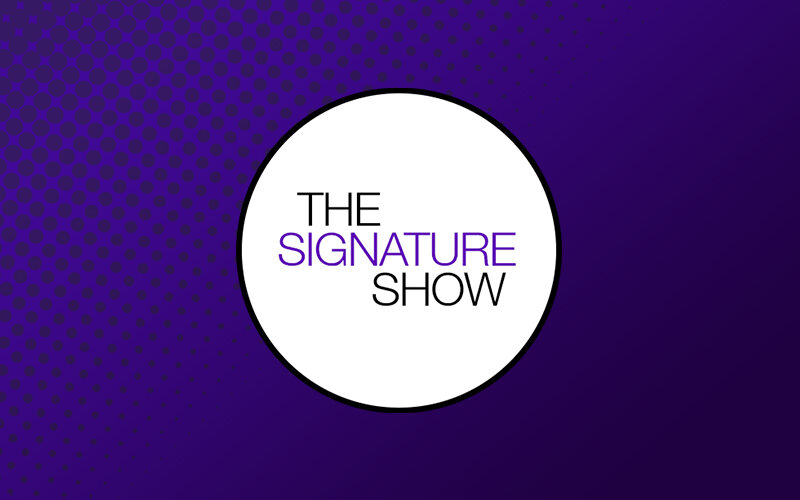 The Signature Show