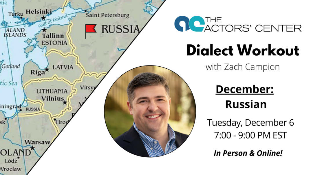 Monthly Dialect Workout with Zach Campion - Russian (In Person & Online)