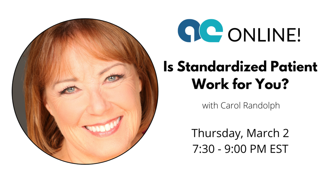 Is Standardized Patient Work for You? with Carol Randolph (Online)
