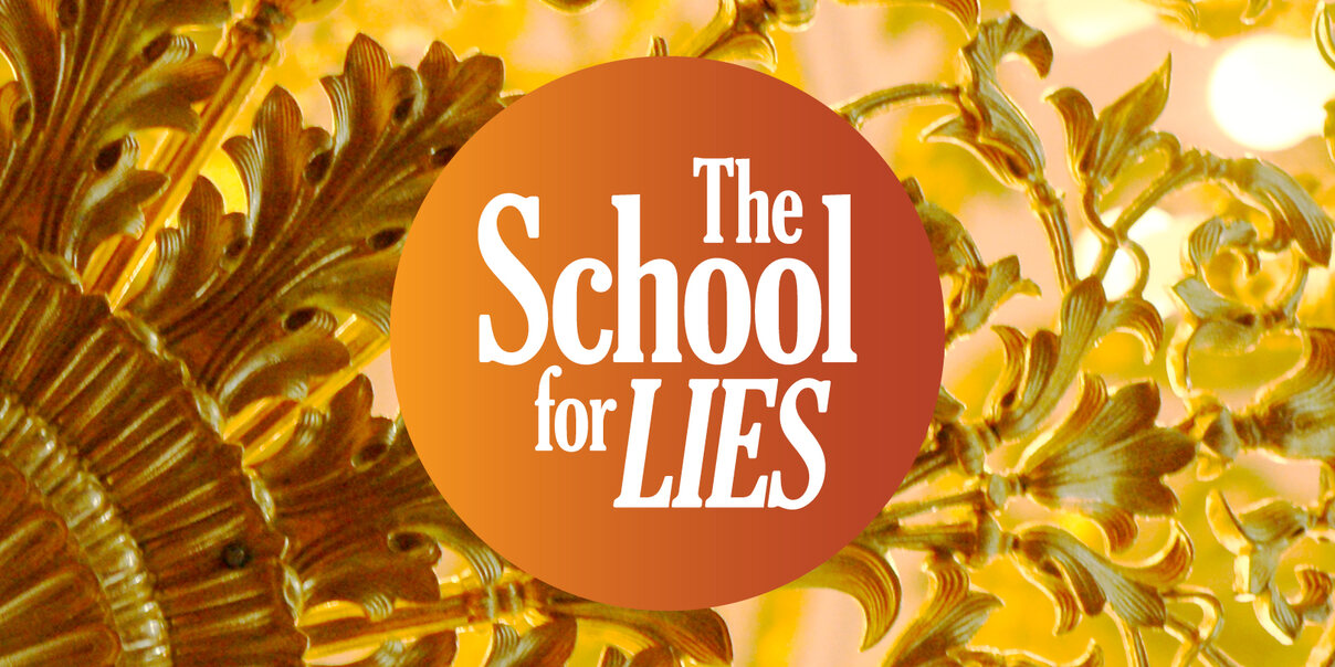 The School For Lies