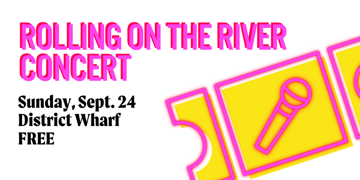 Rolling on the River Concert Sept 24 District Wharf Free
