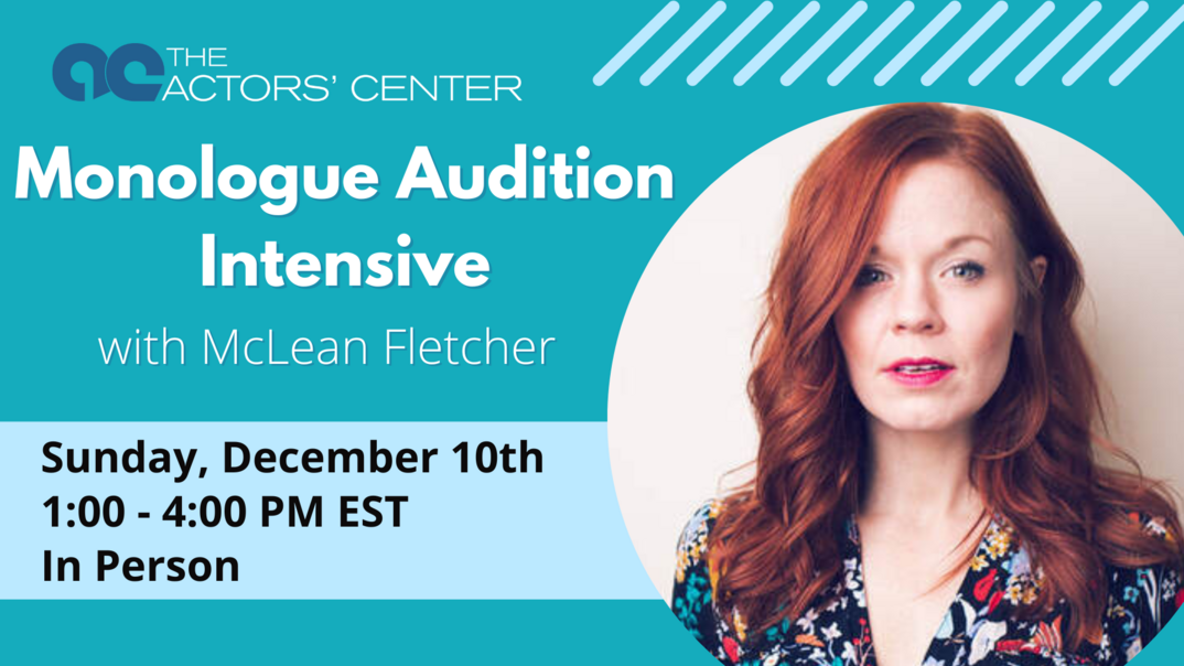 Monologue Audition Intensive with McLean Fletcher (In Person)