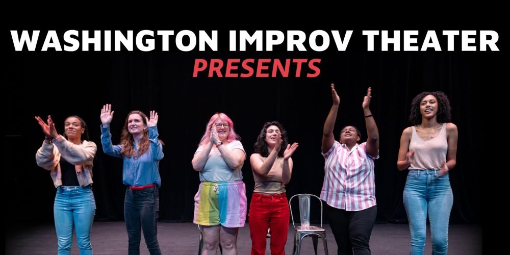 Washington Improv Theater Presents