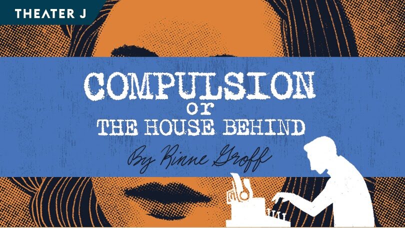 Compulsion or the house behind promo image