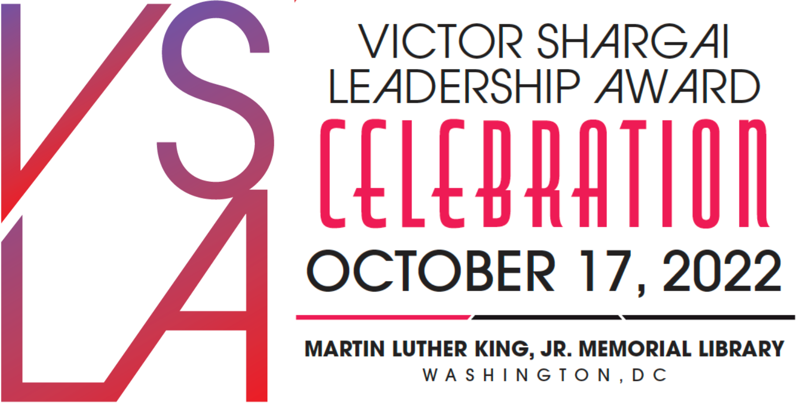 Victor Shargai Leadership Award Celebration october 17 2022 martin luther king jr memorial library washington dc